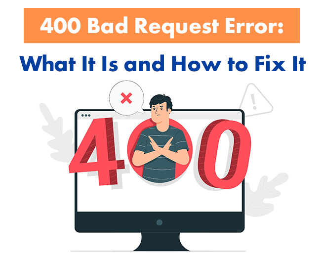 Status Code 400: Causes and Fixes