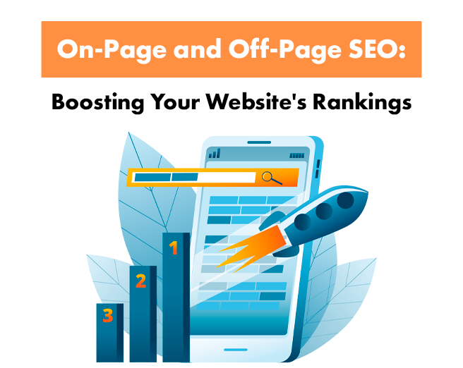 On-Page and Off-Page SEO: Boosting Your Website’s Rankings